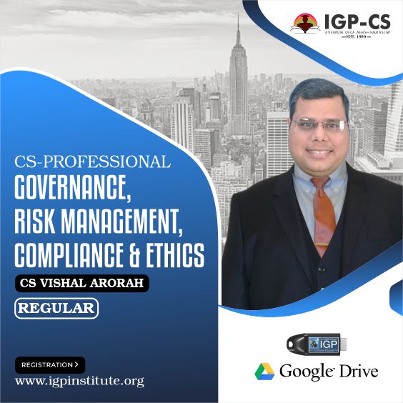 CS -Professional- Governance, Risk Management, Compliance & Ethics
